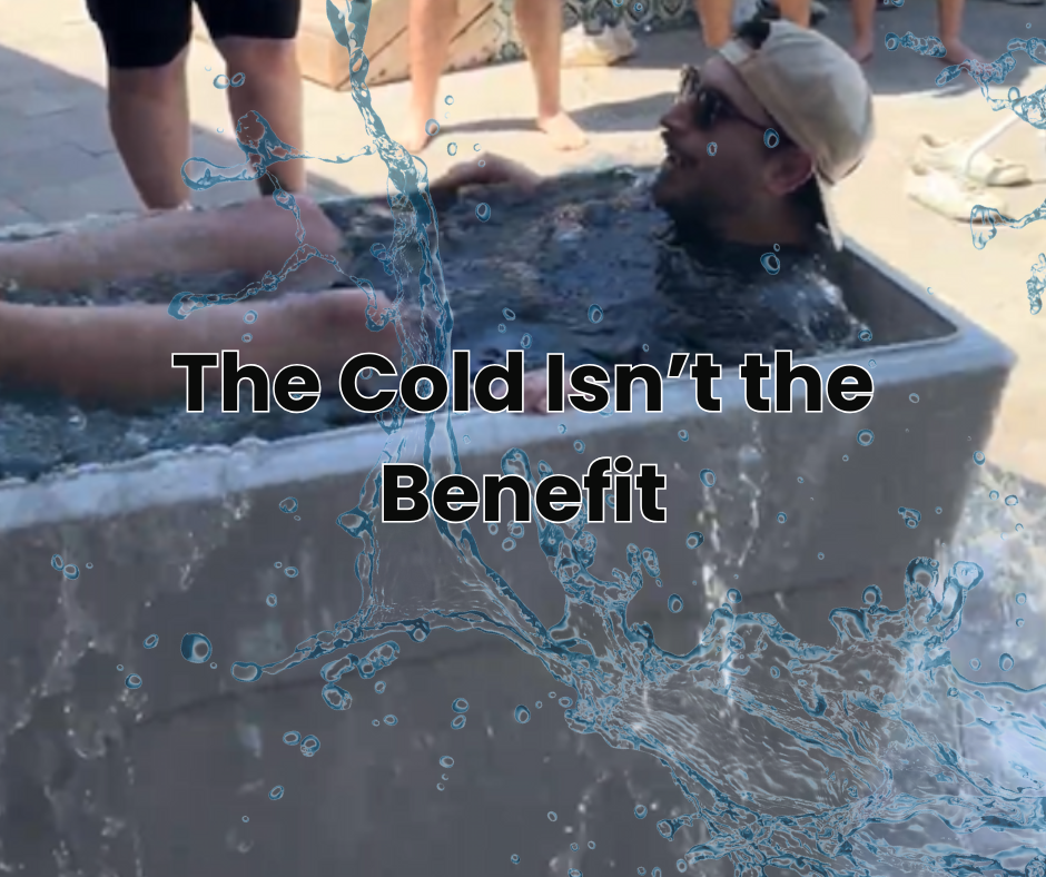 The Cold Isn’t the Benefit